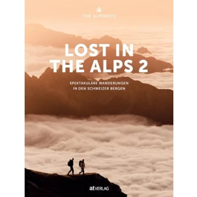 Afbeelding van Lost in the Alps 2: Spectacular Hikes Swiss Mountains