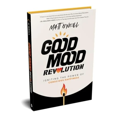 Afbeelding van Good Mood Revolution: Igniting the Power of Conscious Happiness