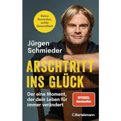 Afbeelding van Arschtritt ins Glück: der eine Moment, dein Leben für immer verändert Keine Ausreden, echte Gesundheit