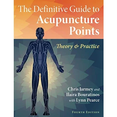 Afbeelding van The Definitive Guide to Acupuncture Points: Theory and Practice