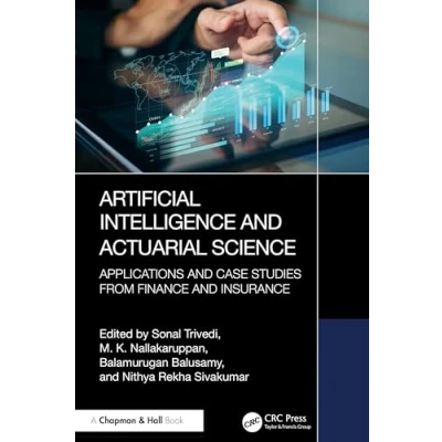 Afbeelding van Artificial Intelligence and Actuarial Science: Applications Case Studies from Finance Insurance