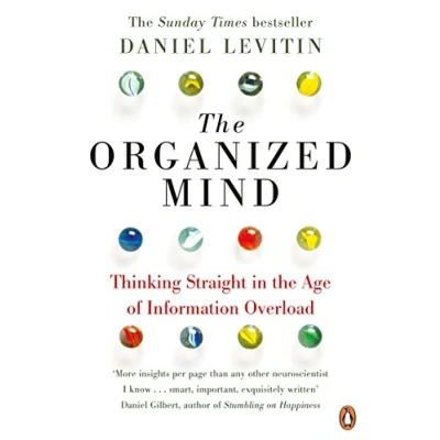 Afbeelding van Organized Mind: Thinking Straight In The Age Of Information Overload Wit