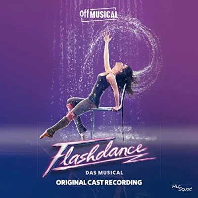 Afbeelding van Veronika Hammer &amp; Dennis Riffel Thiel Flashdance What A Feeling Das Musical (CD)