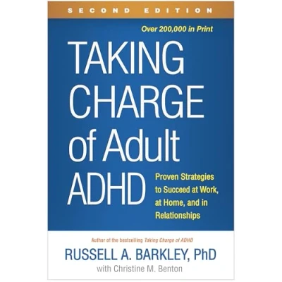 Afbeelding van Taking Charge of Adult ADHD, Second Edition: Proven Strategies to Succeed at Work, Home, and in Relationships