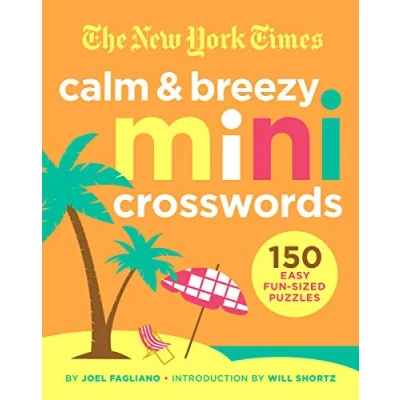 Afbeelding van The New York Times Calm and Breezy Mini Crosswords: 150 Easy Fun Sized Puzzles