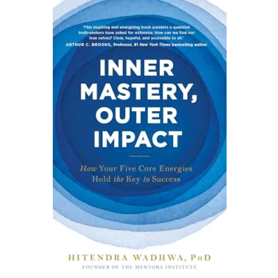 Afbeelding van Inner Mastery, Outer Impact: How Your Five Core Energies Hold the Key to Success