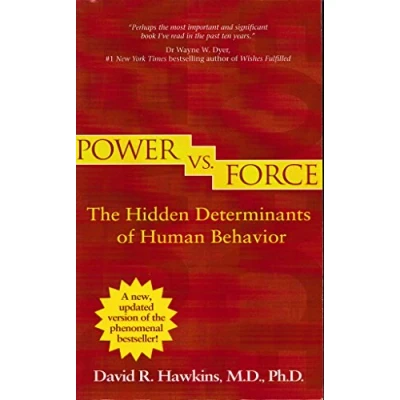 Afbeelding van Power vs. Force: The Hidden Determinants of Human Behavior