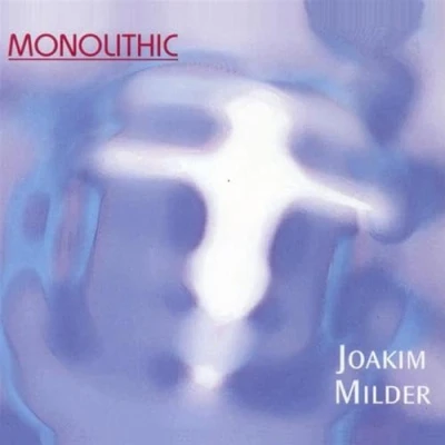 Afbeelding van Joakim Milder Monolithic (CD)
