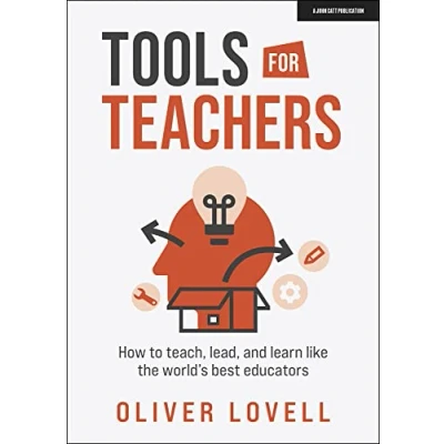 Afbeelding van Tools for Teachers: How to teach, lead, and learn like the world&#039;s best educators