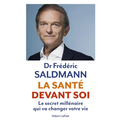 Afbeelding van La Santé devant soi Le Secret millénaire qui va changer votre vie
