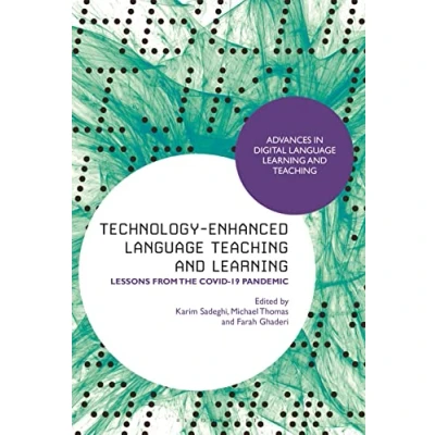 Afbeelding van Technology Enhanced Language Teaching and Learning: Lessons from the Covid 19 Pandemic