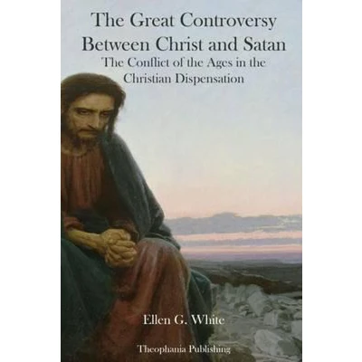 Afbeelding van The Great Controversy Between Christ and Satan: Conflict of Ages in Christian Dispensation