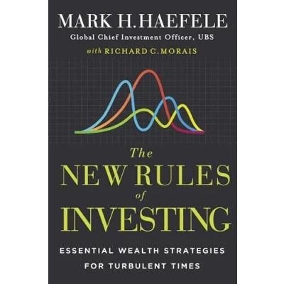 Afbeelding van The New Rules of Investing: Essential Wealth Strategies for Turbulent Times