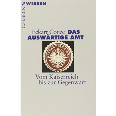 Afbeelding van Das Auswärtige Amt: Vom Kaiserreich bis zur Gegenwart: 2744
