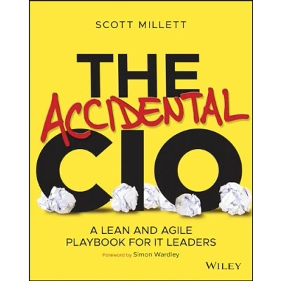 Afbeelding van The Accidental CIO: A Lean and Agile Playbook for IT Leaders