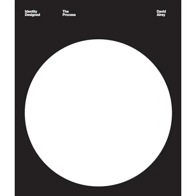 Afbeelding van Identity Designed: The Process: Research, Strategy, Design, Implementation