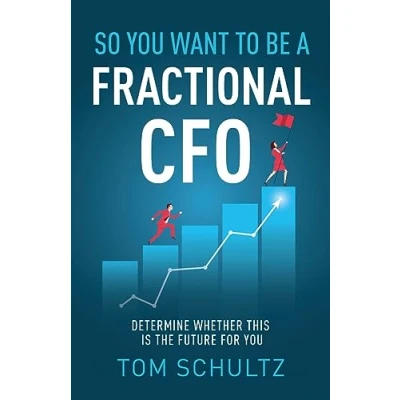 Afbeelding van So You Want to be a Fractional CFO: Determine Whether This is the Future For