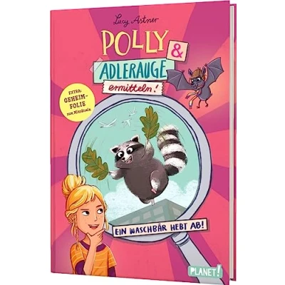 Afbeelding van Polly Schlottermotz: &amp; Adlerauge ermitteln: Ein Waschbär hebt ab Rätselkrimi mit magischer Lupe! #LeseChecker*in