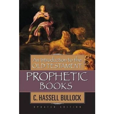 Afbeelding van An Introduction To The Old Testament Prophetic Books