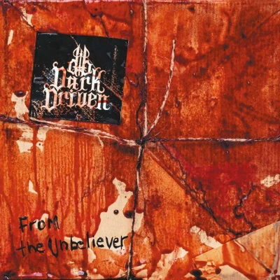 Afbeelding van Dark Driven From The Unbeliever (LP) (Coloured Vinyl)