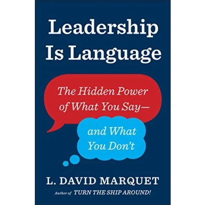 Afbeelding van Leadership Is Language: The Hidden Power of What You Say and Don&#039;t