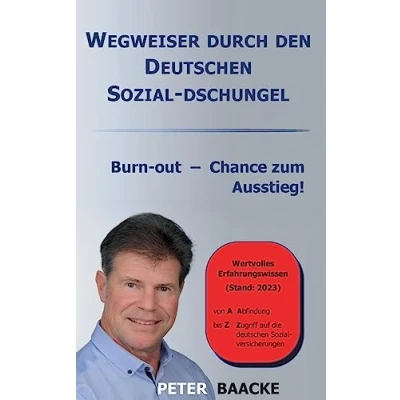 Afbeelding van Wegweiser durch den deutschen Sozial Dschungel: Burn out Chance zum Ausstieg