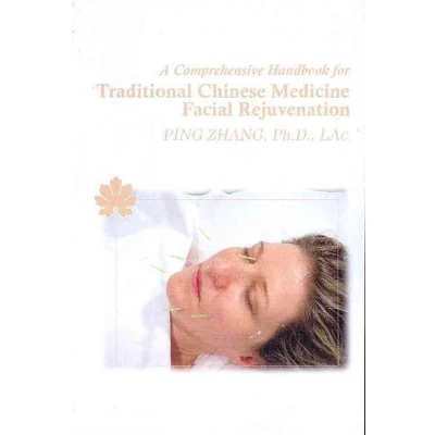 Afbeelding van Comprehensive Handbook for Traditional Chinese Medicine Facial Rejuvenation