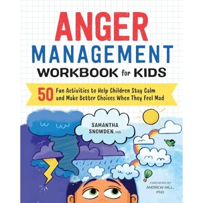 Afbeelding van anger Management Workbook for Kids: The perfect kids book about management, age 8 and up, to work alone or with parents.