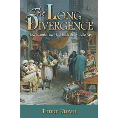 Afbeelding van the Long Divergence: How Islamic Law Held Back Middle East