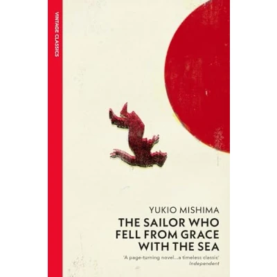 Afbeelding van the Sailor Who Fell From Grace With Sea: Yukio Mishima