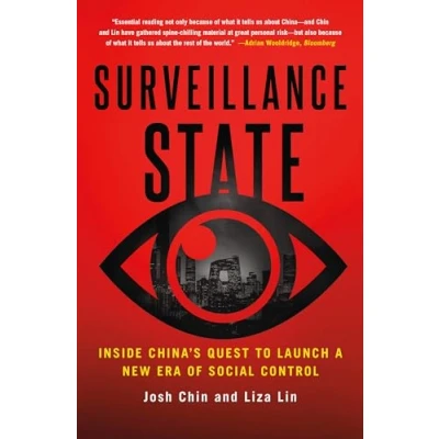 Afbeelding van Surveillance State: Inside China&#039;s Quest to Launch a New Era of Social Control