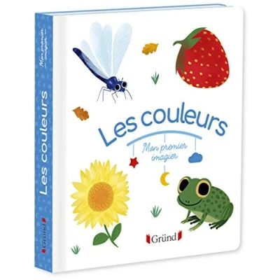 Afbeelding van Mon premier imagier : Les couleurs Livre d&#039;éveil À partir de 6 mois