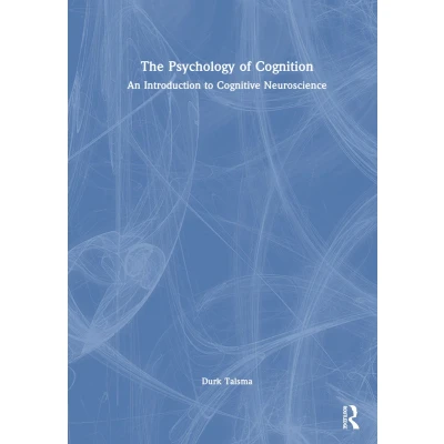 Afbeelding van The Psychology of Cognition: An Introduction to Cognitive Neuroscience