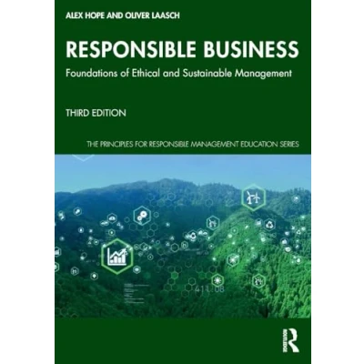 Afbeelding van Responsible Business: The Textbook for Management Learning, Competence and Innovation: Foundations of Ethical Sustainable