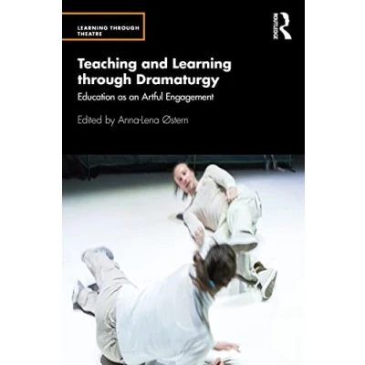 Afbeelding van Learning through Theatre Teaching and Dramaturgy