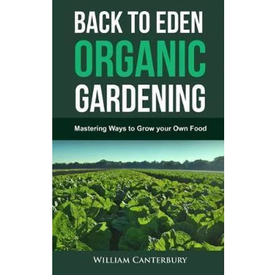 Afbeelding van Back to Eden Organic Gardening: Mastering Ways Grow your Own Food