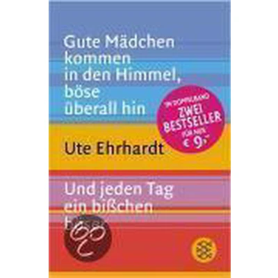 Afbeelding van Gute Mädchen kommen in den Himmel, böse überall hin / Und jeden Tag ein bißchen böser