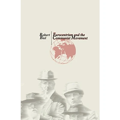 Afbeelding van Eurocentrism and the Communist Movement