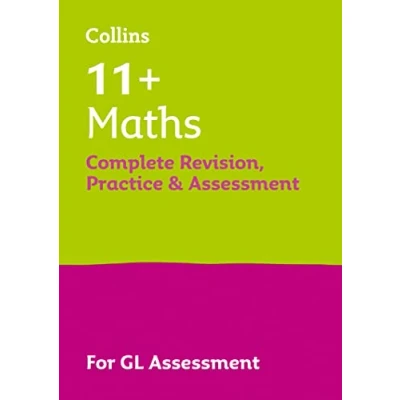 Afbeelding van Collins 11+ Maths Complete Revision, Practice &amp; Assessment for GL