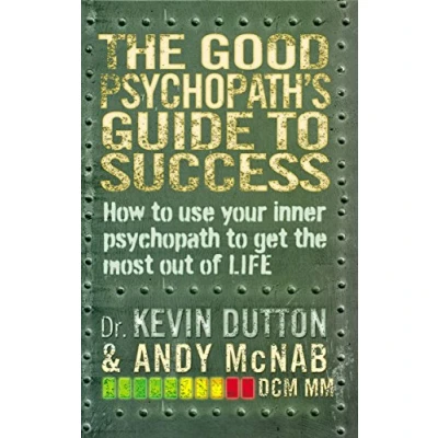 Afbeelding van The Good Psychopath&#039;s Guide to Success