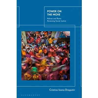 Afbeelding van Power on the Move: Adivasi and Roma Accessing Social Justice