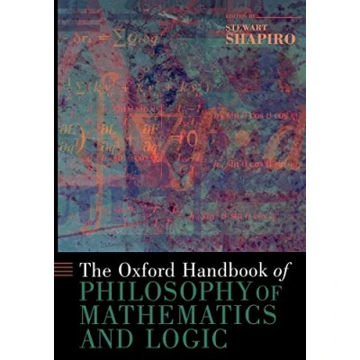 Afbeelding van The Oxford Handbook of Philosophy Mathematics and Logic