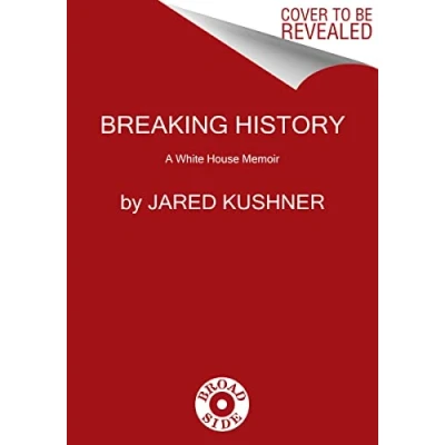 Afbeelding van Breaking History: A White House Memoir