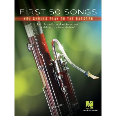 Afbeelding van First 50 Songs You Should Play on Bassoon: A Must Have Collection of Well Known Songs, Including Several Bassoon Features!