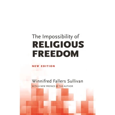 Afbeelding van The Impossibility of Religious Freedom