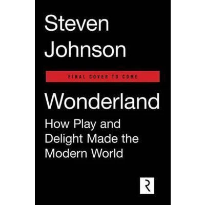 Afbeelding van Wonderland: How Play Made the Modern World