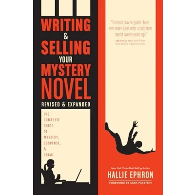 Afbeelding van Writing and Selling Your Mystery Novel Revised Expanded Edition: The Complete Guide to Mystery, Suspense, Crime