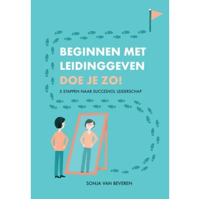 Afbeelding van Beginnen met leidinggeven doe je zo!
