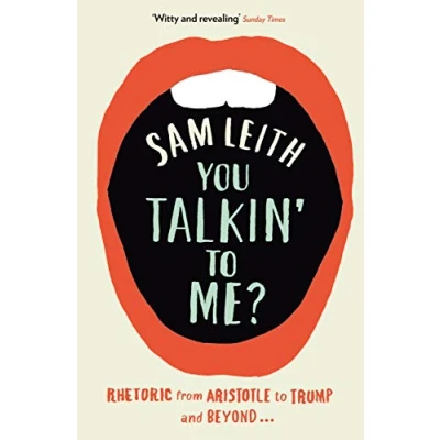 Afbeelding van You Talkin&#039; to Me?: Rhetoric from Aristotle Trump and Beyond ...