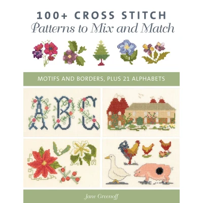 Afbeelding van 100+ Cross Stitch Patterns to Mix and Match: Motifs Borders, Plus 21 Alphabets